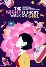 Watch The Night Is Short, Walk on Girl Nowvideo