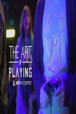 Watch The Art of Playing Nowvideo