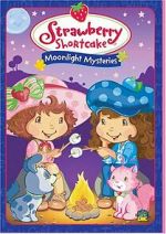 Watch Strawberry Shortcake: Moonlight Mysteries Nowvideo