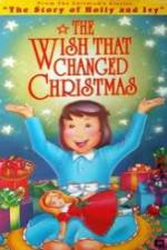 Watch The Wish That Changed Christmas Nowvideo