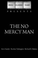 Watch The No Mercy Man Nowvideo