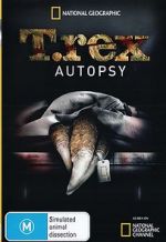 Watch T. Rex Autopsy Nowvideo