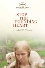 Watch Stop the Pounding Heart Nowvideo