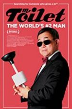 Watch Mr. Toilet: The World\'s #2 Man Nowvideo