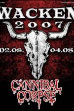 Watch Cannibal Corpse: Live at Wacken Nowvideo