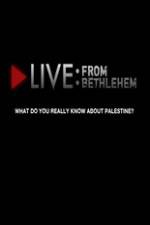 Watch Live from Bethlehem Nowvideo