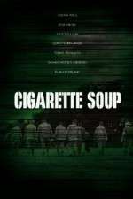 Watch Cigarette Soup Nowvideo