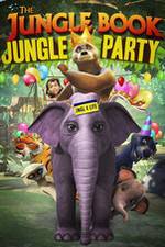 Watch The Jungle Book Jungle Party Nowvideo