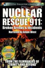 Watch Nuclear Rescue 911 Broken Arrows & Incidents Nowvideo