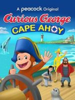 Watch Curious George: Cape Ahoy Nowvideo