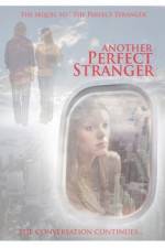Watch Another Perfect Stranger Nowvideo