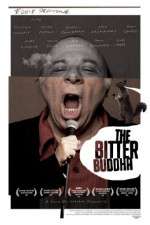 Watch The Bitter Buddha Nowvideo