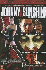 Watch Johnny Sunshine Maximum Violence Nowvideo