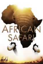 Watch African Safari Nowvideo