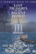 Watch Lost Treasures of the Ancient World - The Seven Wonders Nowvideo