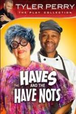 Watch Tyler Perry's The HAVES & The HAVE-NOTS Nowvideo