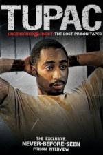 Watch Tupac Uncensored and Uncut: The Lost Prison Tapes Nowvideo