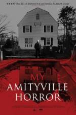 Watch My Amityville Horror Nowvideo