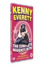Watch Kenny Everett - The Complete Naughty Bits Nowvideo