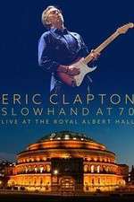 Watch Eric Clapton Live at the Royal Albert Hall Nowvideo