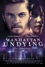 Watch Manhattan Undying Nowvideo