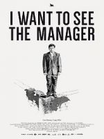 Watch I Want to See the Manager Nowvideo