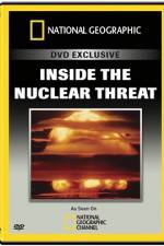 Watch National Geographic Inside the Nuclear Threat Nowvideo
