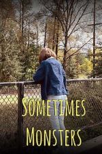 Watch Sometimes Monsters (Short 2019) Nowvideo