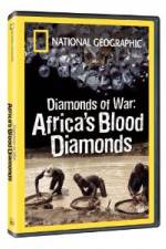 Watch National Geographic - Diamonds of War: Africa's Blood Diamonds Nowvideo