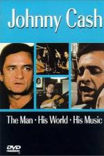 Watch Johnny Cash The Man His World His Music Nowvideo