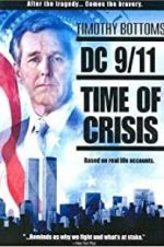 Watch DC 9/11: Time of Crisis Nowvideo