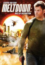 Watch Meltdown: Days of Destruction Nowvideo