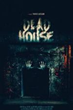 Watch Dead House Nowvideo