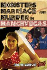 Watch Monsters, Marriage and Murder in Manchvegas Nowvideo