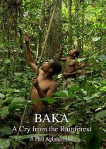 Watch Baka: A Cry from the Rainforest Nowvideo