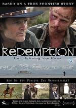 Watch Redemption: For Robbing the Dead Nowvideo