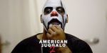 Watch American Juggalo 2 Nowvideo