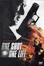 Watch One Shot, One Life Nowvideo