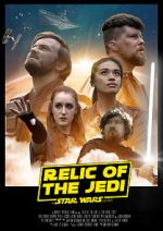 Watch Relic of the Jedi: A Star Wars Story Nowvideo