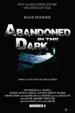 Watch Abandoned in the Dark Nowvideo