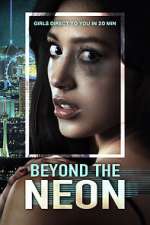 Watch Beyond the Neon Nowvideo