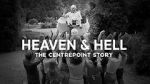 Watch Heaven and Hell - The Centrepoint Story Nowvideo
