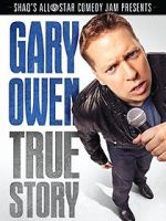 Watch Gary Owen: True Story Nowvideo