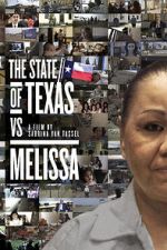 Watch The State of Texas vs. Melissa Nowvideo