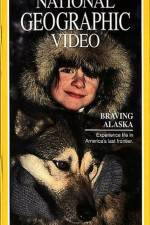 Watch Braving Alaska Nowvideo