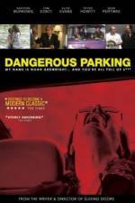 Watch Dangerous Parking Nowvideo