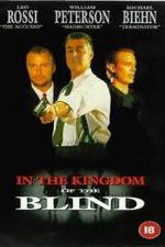 Watch In the Kingdom of the Blind, the Man with One Eye Is King Nowvideo