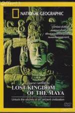 Watch National Geographic Lost Kingdoms of the Maya Nowvideo