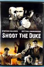 Watch Shoot the Duke Nowvideo