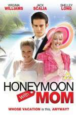 Watch Honeymoon with Mom Nowvideo